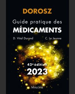 Dorosz Guide pratique des médicaments 2023, 42e éd
