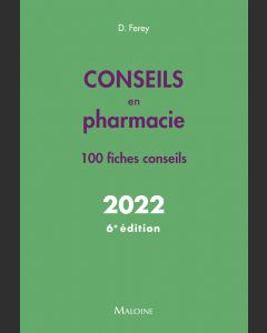 Conseils en pharmacie 2022, 6e éd.