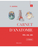 Carnet d'anatomie. Tome 2 : Tête - Cou - Dos, 3e éd.