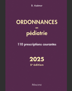 Ordonnances en pédiatrie 2025, 5e éd.
