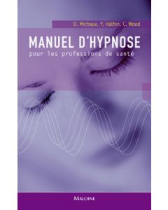 Manuel d'hypnose pour les professions de santé