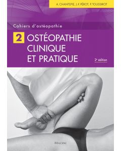 Cahiers d'ostéopathie n° 2, Ostéopathie clinique et pratique, 2e éd.