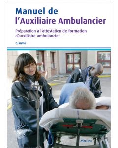 Manuel de l'auxiliaire ambulancier