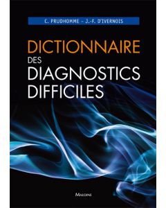 Dictionnaire des diagnostics difficiles