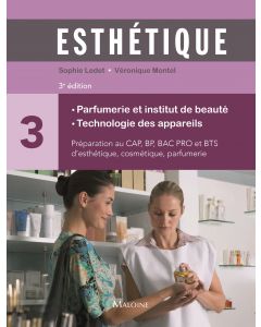 Esthétique. Parfumerie et institut de beauté. Tome 3, 3e éd.