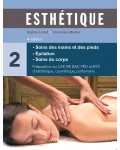 Esthétique Tome 2 : soins des mains et des pieds, 4e éd.