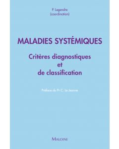 Maladies systémiques - Critères diagnostiques et de classification