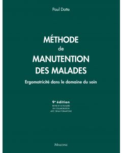 Méthode de manutention des malades, 9e éd.