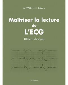 Maîtriser la lecture de l'ECG