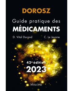 Dorosz Guide pratique des médicaments 2023, 42e éd