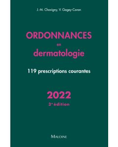 Ordonnances en dermatologie 2022, 3e éd.