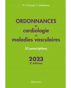 Ordonnances en cardiologie et maladies vasculaires 2023 - 2e édition