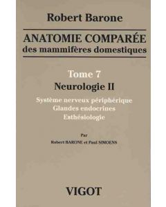 Anatomie comparée des mammifères domestiques tome 7 : Neurologie 2
