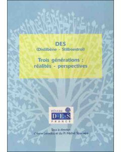 DES (Distilbène - Stilboestrol)