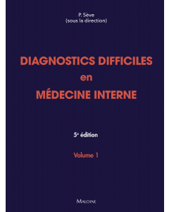Diagnostics difficiles en m&eacute;decine interne. Vol 1, 5e &eacute;d.