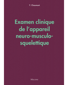 Examen clinique de l'appareil neuro-musculo-squelettique