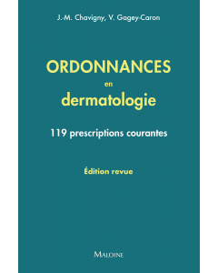 Ordonnances en dermatologie, édition revue