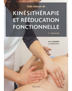 Vade-mecum de kinésithérapie et de rééducation fonctionnelle, 7e éd.