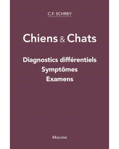 Chiens & Chats : Diagnostics différentiels - Symptômes -  Examens