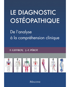 Le diagnostic ostéopathique : De l'analyse à la compréhension clinique