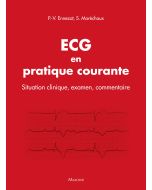 ECG en pratique courante - Situation clinique, examen, commentaire