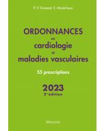 Ordonnances en cardiologie et maladies vasculaires 2023, 2e éd.