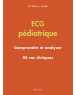 ECG pédiatrique - Comprendre et analyser - 45 cas cliniques